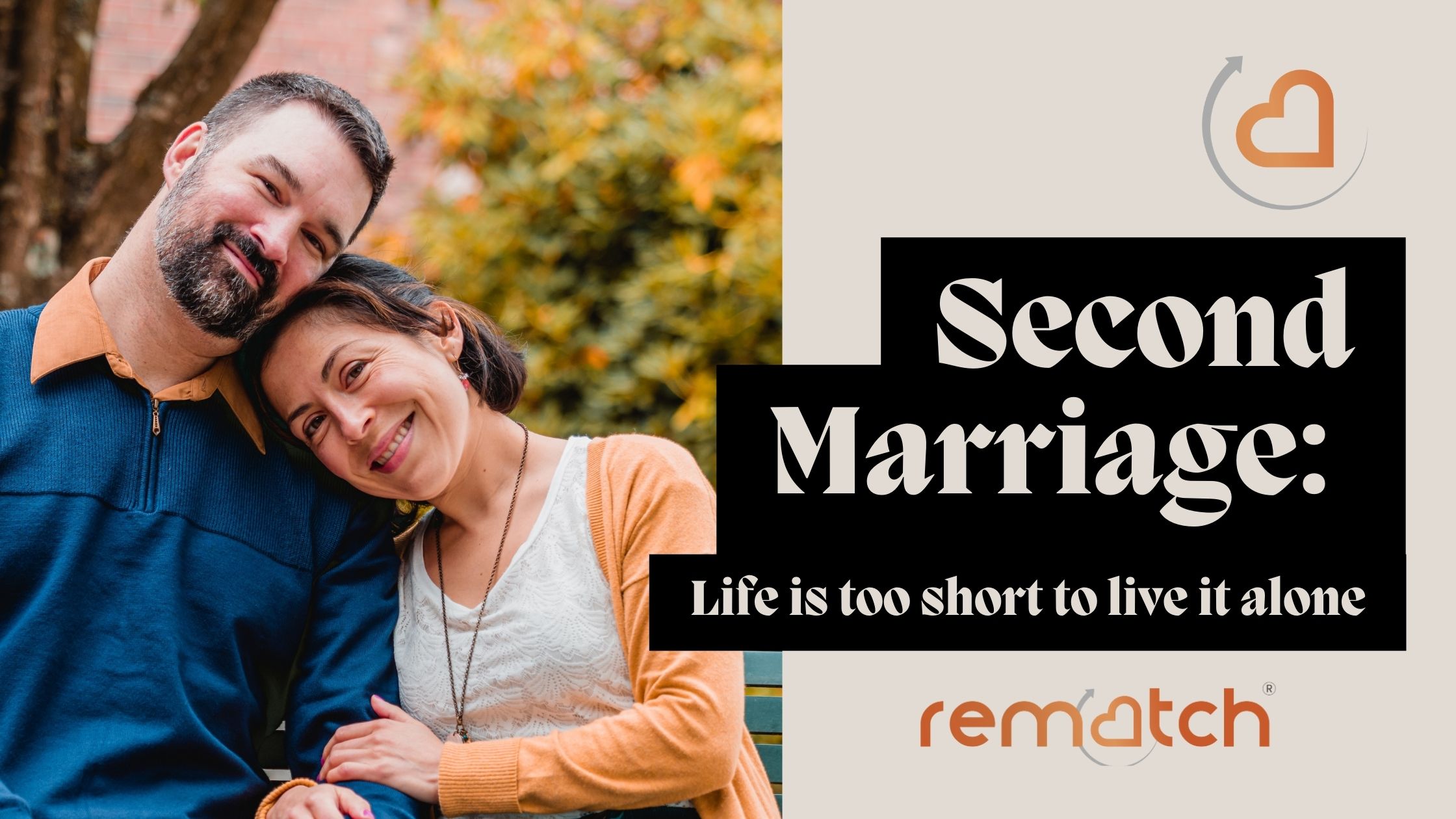 second marriage is for everyone who needs love again