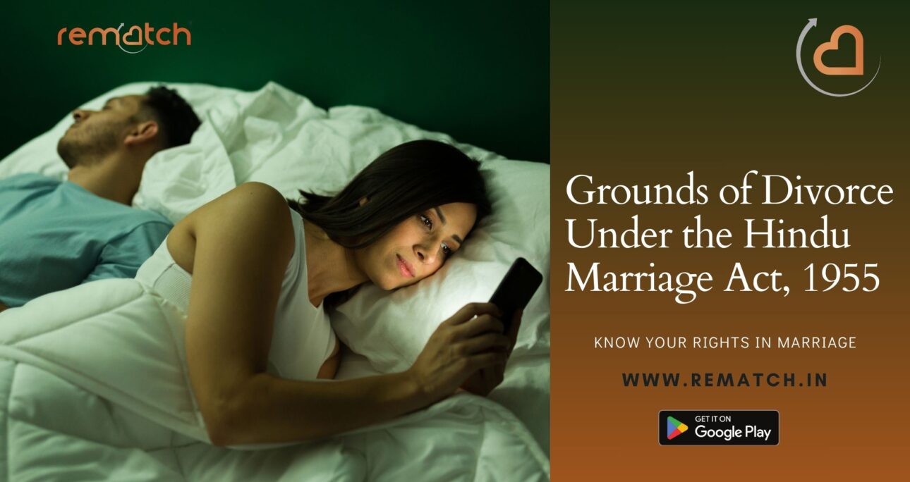 Grounds of Divorce Under the Hindu Marriage Act, 1955​