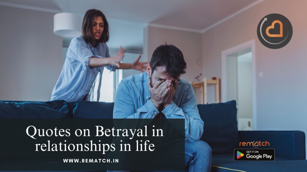 Quotes on Betrayal in Relationships is something every person needs to know in life