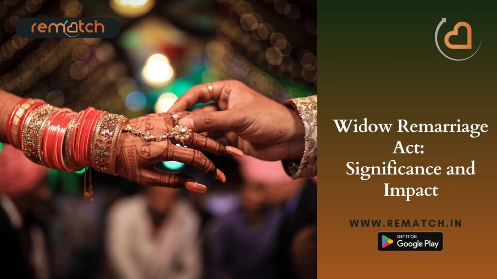 Know more about widow remarriage act