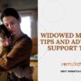 Widowed Mother: Tips and Advice to Support them