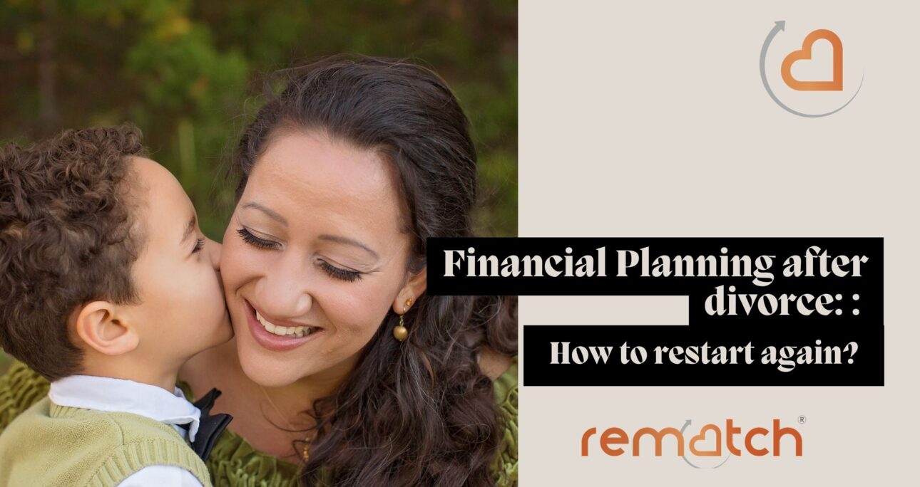 Financial Planning after divorce: How to restart again?