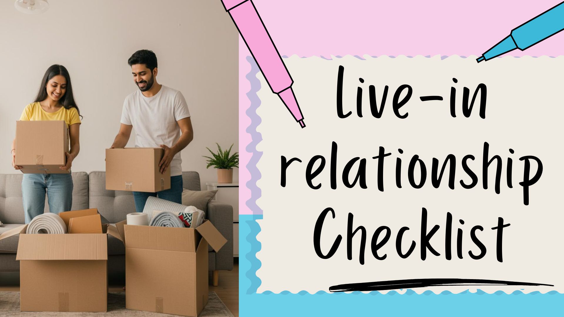 How to Prepare for a Live-in Relationship in India Checklist